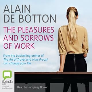 The Pleasures and Sorrows of Work cover art