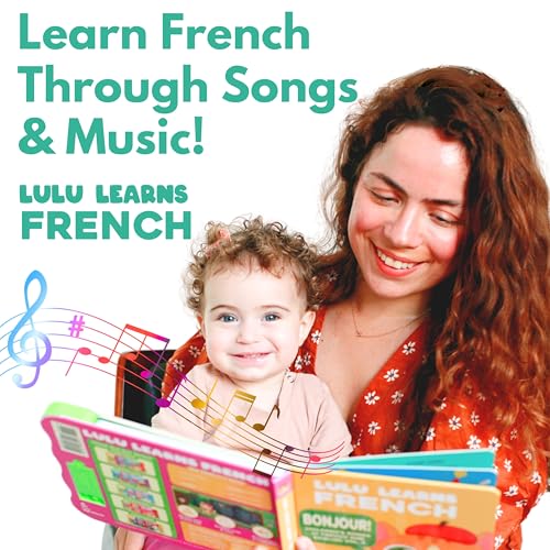Lulu Learns French Vol. 1: Musical Baby Book in French, Bilingual Baby Book for Toddlers 1-3, Kids, Girls & Boys, Interactive French Toy for Babies & Children