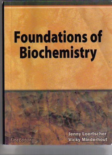 Foundations of Biochemistry