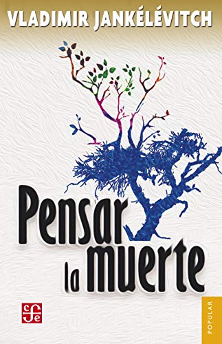 Pensar la muerte (Spanish Edition)