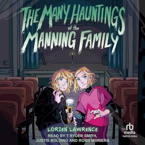 The Many Hauntings of the Manning Family by Lorien Lawrence episode artwork