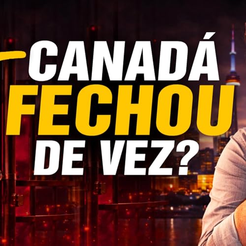 URGENTE: O CANAD&Aacute; FECHOU DE VEZ? Ministra Revela novos planos de imigra&ccedil;&atilde;o e PREOCUPA a TODOS! 😮 🇨🇦