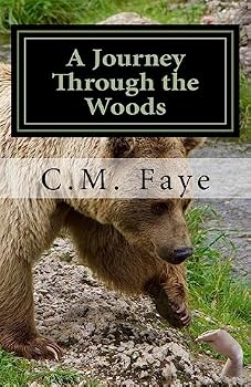 A Journey Through the Woods: Poems for the Dark of Heart and Light of Soul