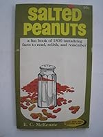 Salted Peanuts Eighteen Hundred Little Known Facts 0801059143 Book Cover