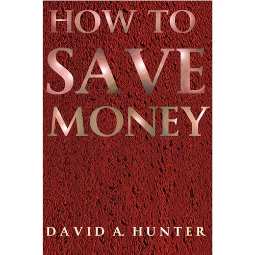 How To Save Money by David A. Hunter episode artwork