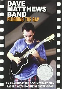 Dave Matthews Band: Plugging The Gap