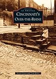  Cincinnati\'s Over-The-Rhine (Images of America)