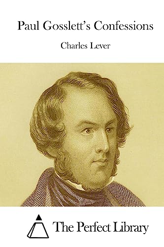 Paul Gosslett's Confessions (Perfect Library)