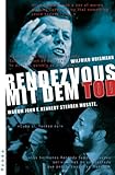Rendezvous mit dem Tod: Warum John F. Kennedy sterben musste - Wilfried Huismann 