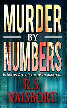 Paperback Murder by Numbers: In Silicon Valley, Death Has an Algorithm. Book
