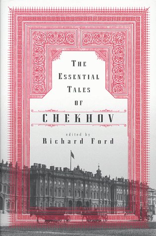 The Essential Tales of Chekhov (By: Anton Chekhov)