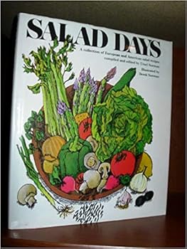 Hardcover Salad days: A collection of European and American salad recipes Book