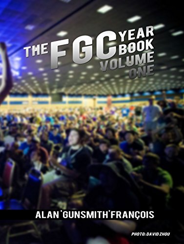 Télécharger The FGC Yearbook Vol. 1: Highlights and Photos from the Fighting Game Community. From Street Fighter PDF Ebook En Ligne