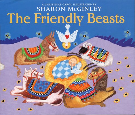 Amazon.com: The Friendly Beasts: A Christmas Carol: 9780688174224 ...