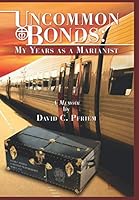 Uncommon Bonds: My Years as a Marianist 9584460900 Book Cover