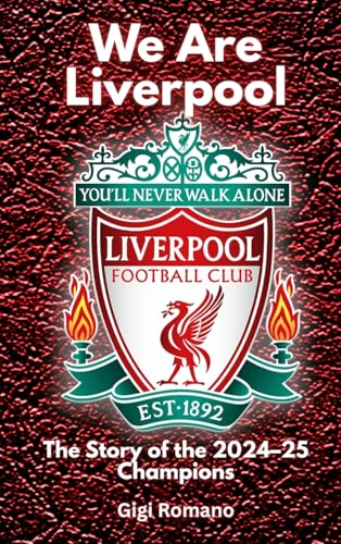 We Are Liverpool: The Story of the 2024-25 Champions