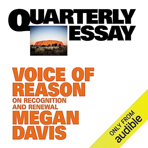 Quarterly Essay 90: Voice of Reason by Megan Davis episode artwork