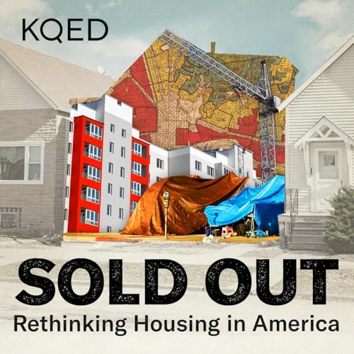 Introducing SOLD OUT: Rethinking Housing in America