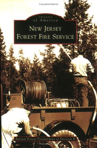 New Jersey Forest Fire Service (NJ) (Images of America)