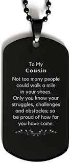 DESIRE STORE Cousin, Be Proud of How Far You Have Come Black Dog Tag. Cousin Birthday Christmas Unique Gifts, Engraved Jewelry For Cousin