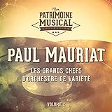 paul mauriat saxophone price  Les grands chefs d\'orchestre de variété : Paul Mauriat, Vol. 2