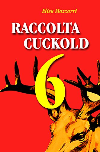 Raccolta Cuckold 6