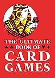 The Ultimate Book of Card Games