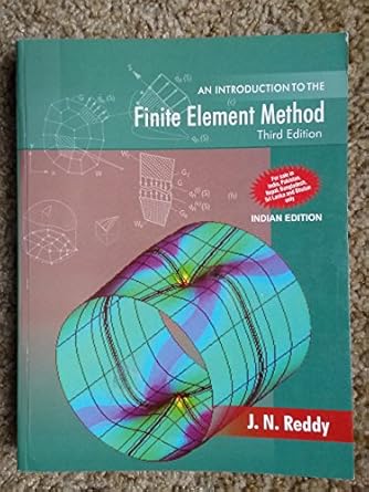 An Introduction to the Finite Element Method: Amazon.co.uk: Reddy, J ...