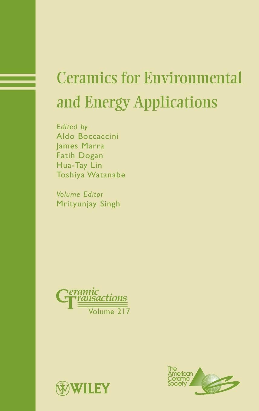 Buy Ceramics for Environmental and Energy Applications: A Collection of Papers Presented at the 8th Pacific Rim Conference on Ceramic and Glass Technology ... Columbia: 217 (Ceramic Transactions Series) — BookShops.in