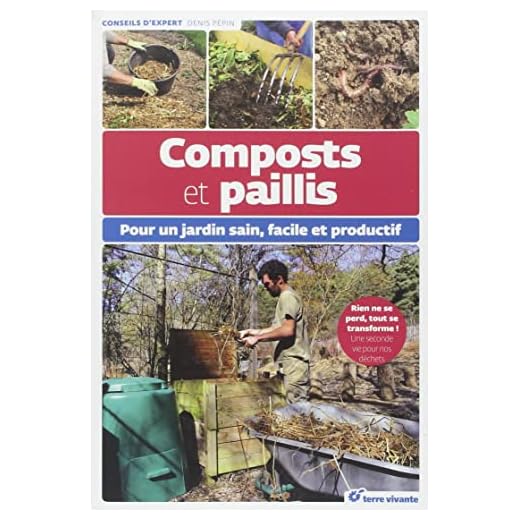 Composts et paillis : Pour un jardin sain, facile et productif