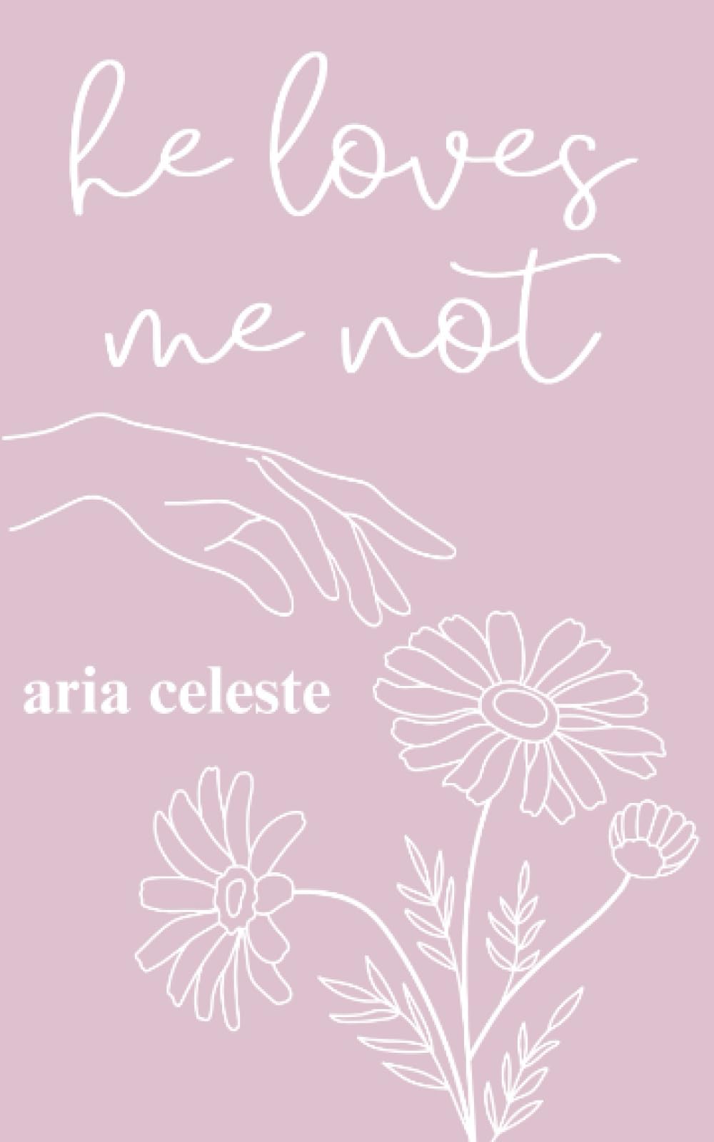 he loves me not: poetry on heartbreak & healing