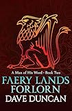 Faery Lands Forlorn (A Man of His Word Book 2)