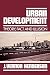 Urban Development: Theory, Fact, and Illusion