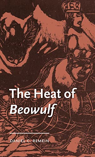 Buy The Heat of Beowulf (The Manchester Medieval Literature and Culture) — BookShops.in
