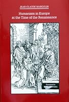 Humanism in Europe at the time of the Renaissance 0939464497 Book Cover