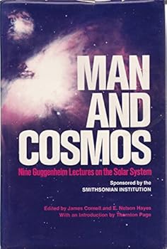 Hardcover Man and Cosmos: Nine Guggenheim Lectures on the Solar System [Unknown] Book