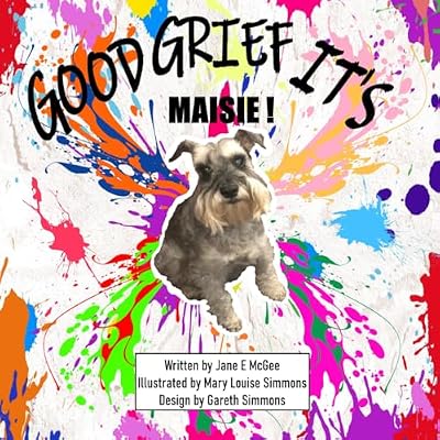 Good Grief it's Maisie!