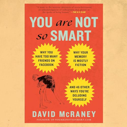 You Are Not So Smart Audiolibro Por David McRaney arte de portada