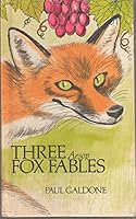 3 Aesop Fox Fables B00073BJUA Book Cover