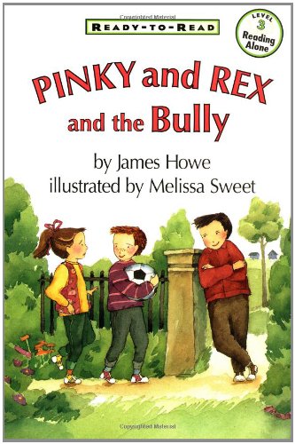 Pinky and Rex and the Bully: Ready-to-Read Level 3