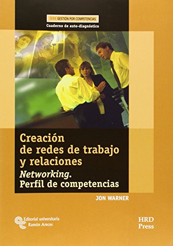Portada de Creación de redes de trabajo y relaciones: Networking. Perfil de competencias. Guía del entrenador y cuaderno de auto-diagnóstico