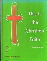 This is the Christian Faith: Teachers Edition B002FL8OTG Book Cover