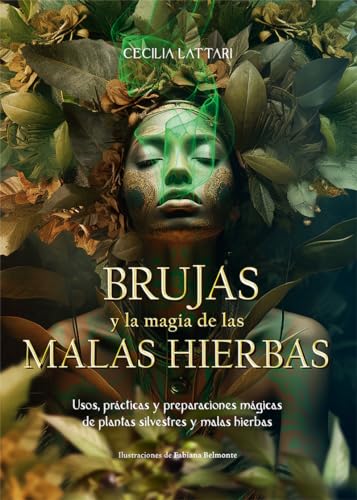 BRUJAS y la magia de las MALAS HIERBAS:...