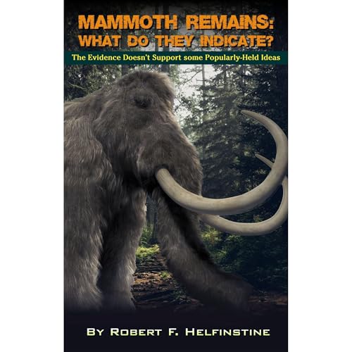 Mammoth Remains: What Do They Indicate by Robert Helfinstine episode artwork