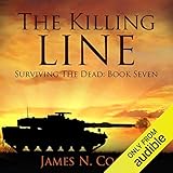 The Killing Line: Surviving the Dead, Book 7