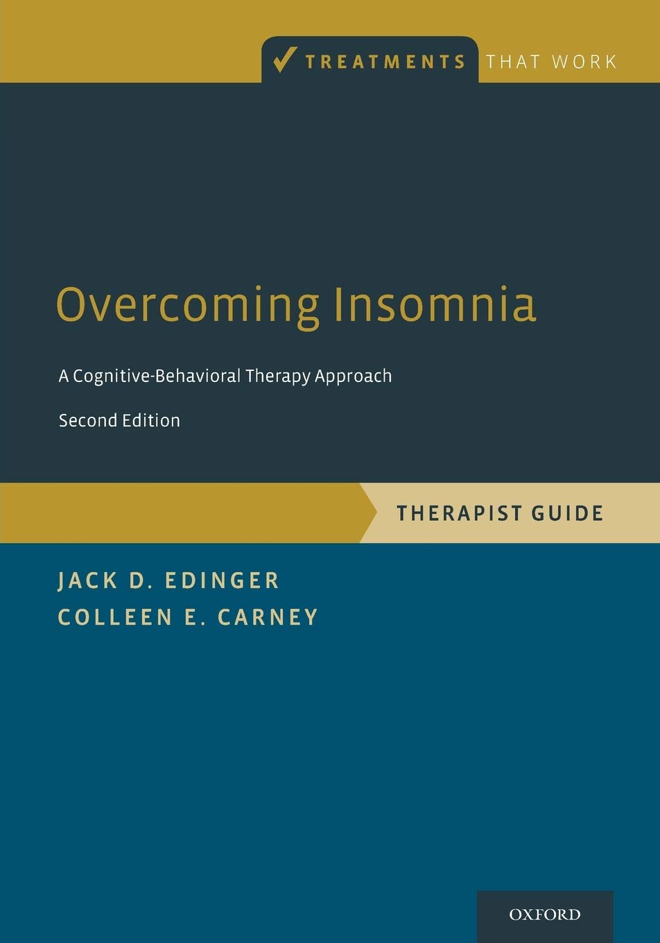 Overcoming Insomnia A Cognitive-Behavioral Therapy Approach, Therapist Guide (Treatments That Work)