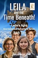 Leila and the Time Beneath! 9893638410 Book Cover
