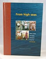 From High Seas: Photos, Stories and Recipes Gathered in the Port of Rotterdam 9055942073 Book Cover