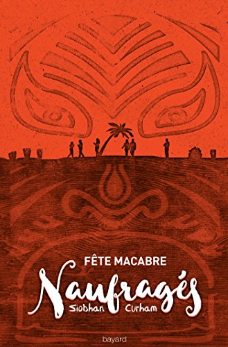 Naufragés, Tome 02: Fête macabre Naufragés, Tome 02: Fête macabre