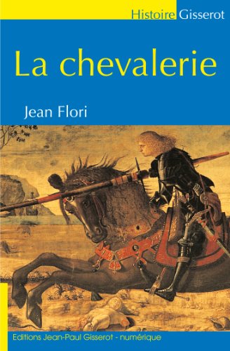 LA CHEVALERIE (GISSEROT HISTOIRE)